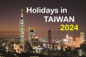 Holidays in Taiwan 2024
